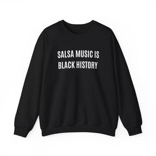 "Salsa Music is Black History" Crewneck sweatshirt in Black