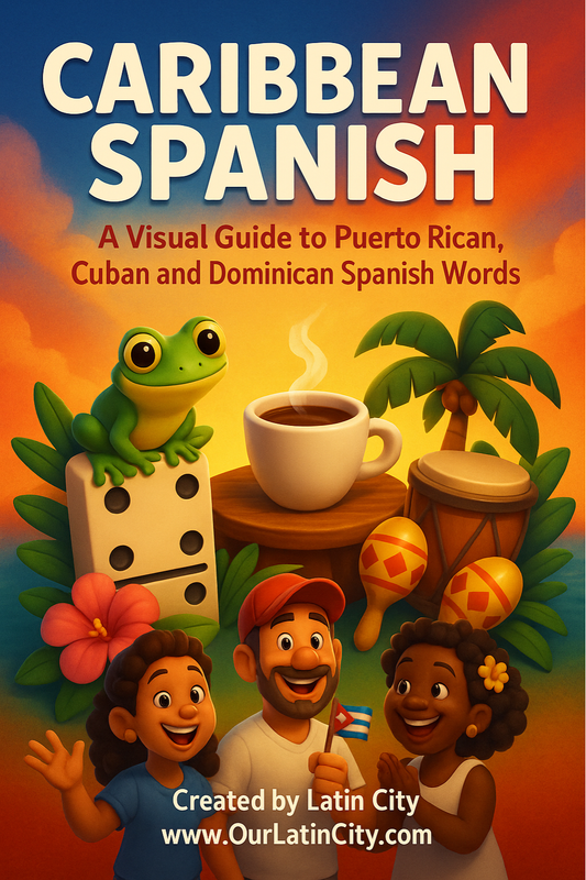 Caribbean Spanish: 150 Words & Phrases Illustrated (Digital eBook)
